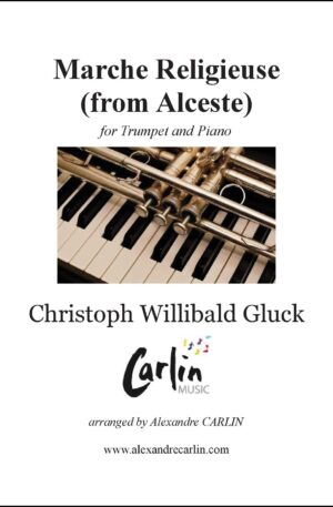 Gluck – Marche religieuse d’Alceste for Trumpet and Piano