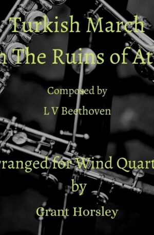 “Turkish March” by Beethoven arranged for Wind Quartet
