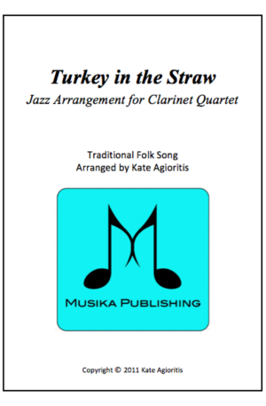Turkey in the Straw Jazz – Jazz Arrangement for Clarinet Quartet