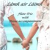 Làmh air Làimh (Hand in Hand) - Flute Trio