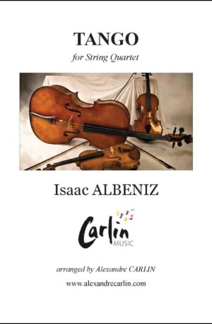 Albeniz – Tango for String quartet or Ensemble