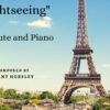 sightseeing flute and piano