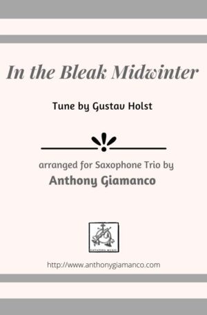 In the Bleak Midwinter – Saxophone Trio