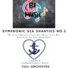 Symphonic Sea Shanties No.2 Orchestra Cover
