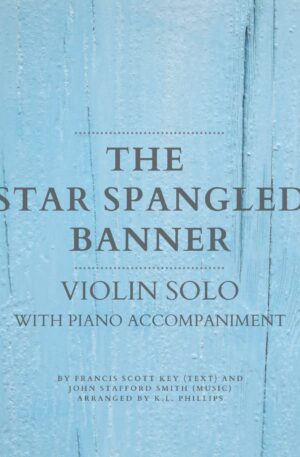 The Star Spangled Banner – Violin Solo with Piano Accompaniment