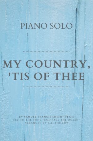 My Country ‘Tis of Thee – Piano Solo