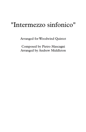 “Intermezzo Sinfonico” from Cavalleria Rusticana arranged for Woodwind Quintet