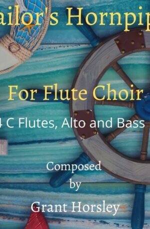 “Sailor’s Hornpipe” for Flute Choir