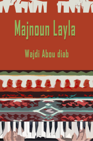 Majnoun Layla suite – for Piano and Optional Req