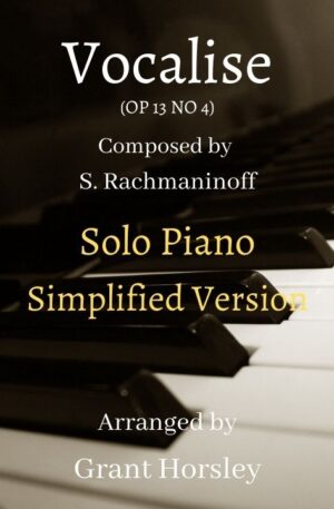 Vocalise by S.Rachmaninoff- Solo Piano- Simplified Version