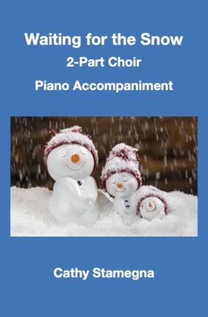 Waiting for the Snow (2-Part Choir, Piano Accompaniment)