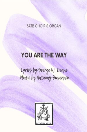 YOU ARE THE WAY – SATB, organ