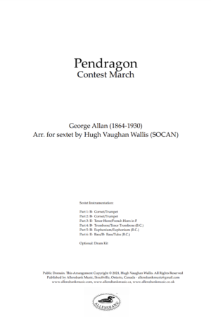 Pendragon – Contest March by George Allan – arranged for brass sextet