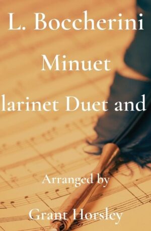 Boccherini’s “Minuet” for Clarinet Duet and Piano