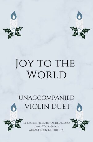 Joy to the World – Unaccompanied Violin Duet