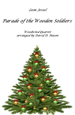 Parade of the Wooden Soldiers – Woodwind Quartet