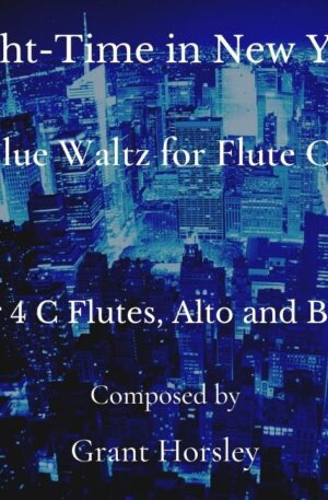 “Night-Time in New York” A Blue Waltz for Flute Choir