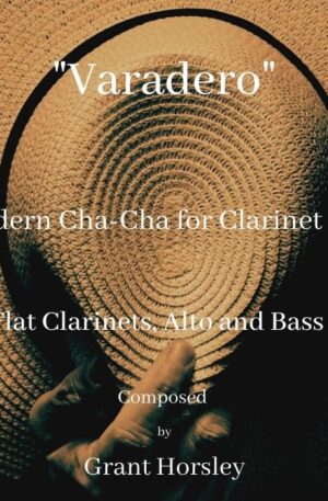 “Varadero” A Modern Cha-Cha for Clarinet Choir