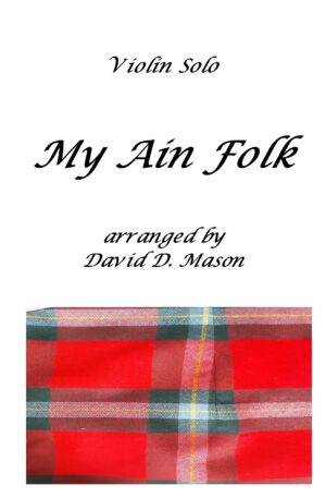 My Ain Folk – Violin Solo with Piano