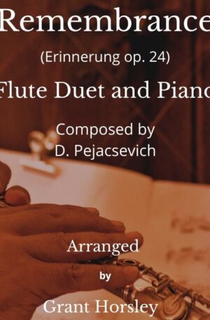 “Remembrance” D. Pejacsevich. Flute Duet and Piano.