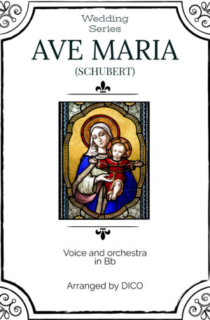 Ave Maria (Schubert) in Bb – for voice & orchestra