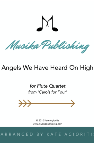 Angels We Have Heard On High – from ‘Carols for Four’ – Flute Quartet