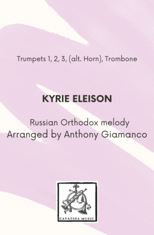 KYRIE ELEISON – 3 trumpets (alt. horn), trombone