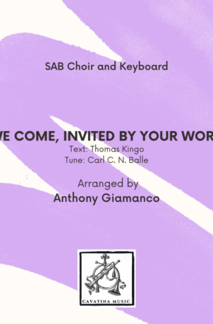 WE COME, INVITED BY YOUR WORD – SAB, keyboard