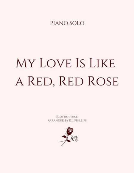 My Love Is Like a Red, Red Rose - Piano Solo web cover
