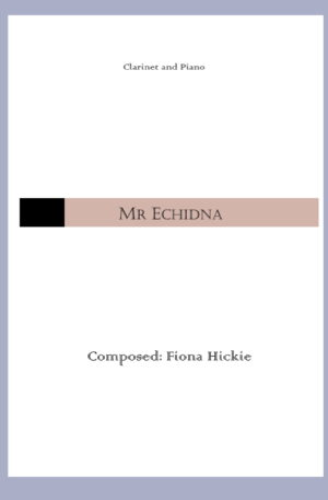 Mr Echidna – Clarinet and Piano