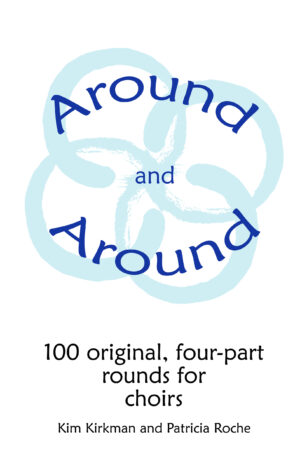 Around and Around – 100 original rounds for four-part choir