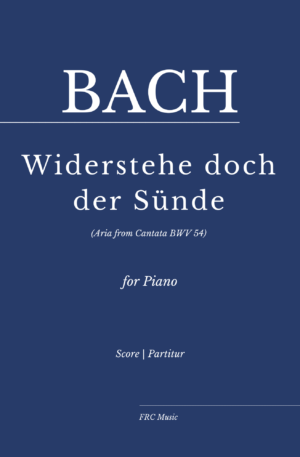 Widerstehe doch der Sünde (Aria from Cantata BWV 54) – as played by Vikingur Ólafsson – for Piano Solo