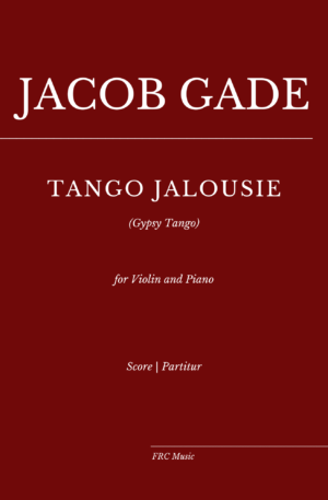 Tango Jalousie (for Violin and Piano) as played by Yo Yo Ma and Kathrin Stott – VIOLIN VERSION