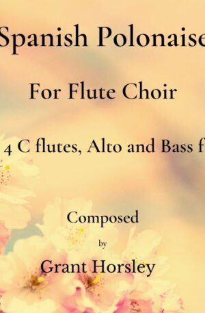 “Spanish Polonaise” for Flute Choir