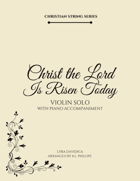 Christ the Lord Is Risen Today - Violin Solo with Piano Accompaniment
