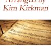arranged by Kim Kirkman