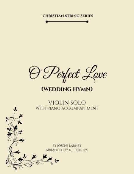 O Perfect Love (Wedding Hymn) - Violin Solo with Piano Accompaniment web cover