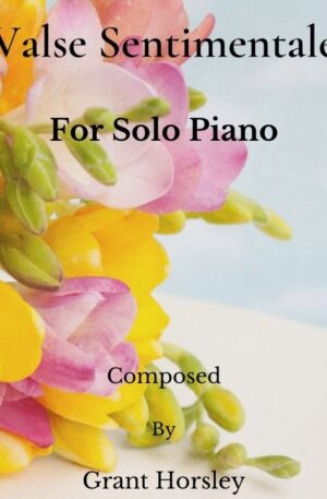 “Valse Sentimentale” Original for Solo Piano