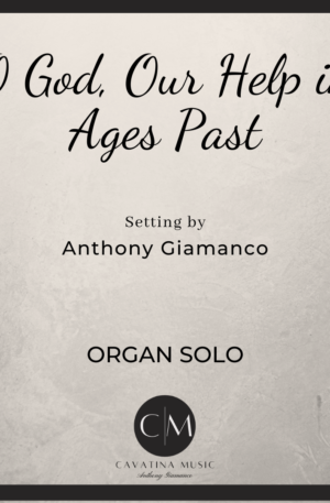 O GOD, OUR HELP IN AGES PAST – organ