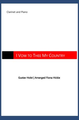 I Vow to Thee My Country – Clarinet and Piano