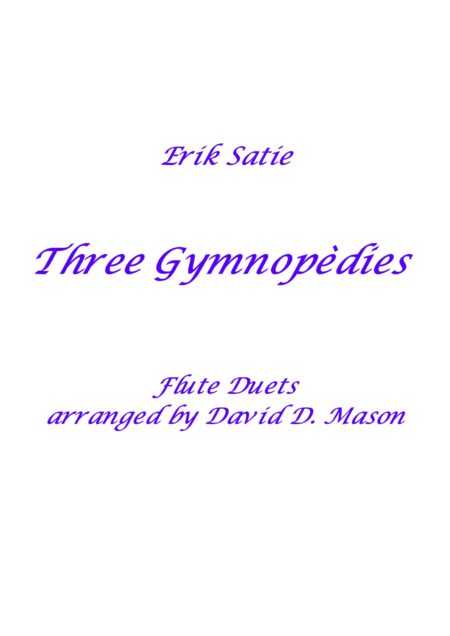 Three Gymnopedies Flute Duets No 1 Parts 1
