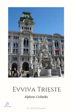 Alphons Czibulka – Evviva Trieste – SCORE AND PARTS