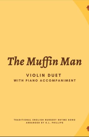 The Muffin Man - Violin Duet wit Piano Accompaniment