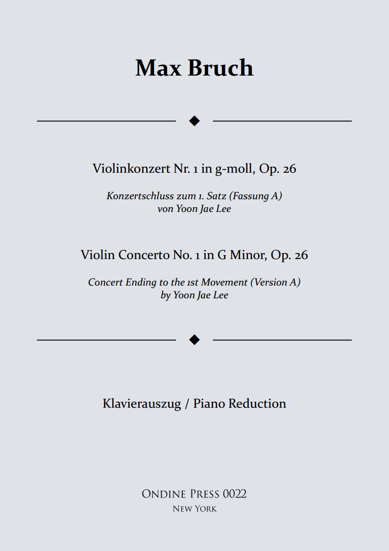 Stien Korrespondance Pudsigt Bruch: Violin Concerto No. 1 In G Minor, Op. 26: I. Concert Ending By Yoon  Jae Lee (Version A For Piano) - Sheet Music Marketplace