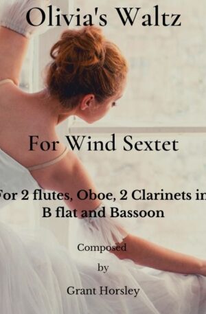“Olivia’s Waltz” for Wind Sextet