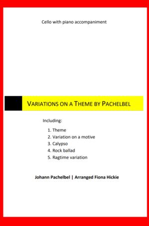 Variations on a Theme by Pachelbel – Cello and Piano
