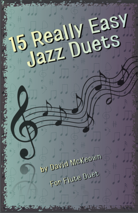 15 Really Easy Jazz Duets for Flute Duet