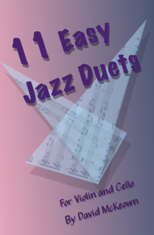 11 Easy Jazz Duets for Violin and Cello