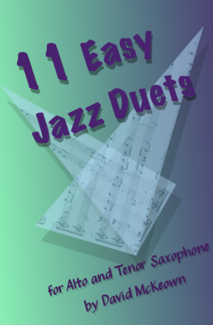 11 Easy Jazz Duets for Alto and Tenor Saxophone