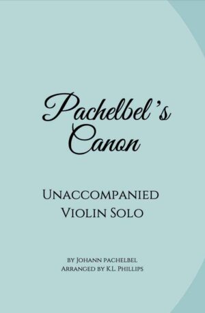 Pachelbel’s Canon – Unaccompanied Violin Solo